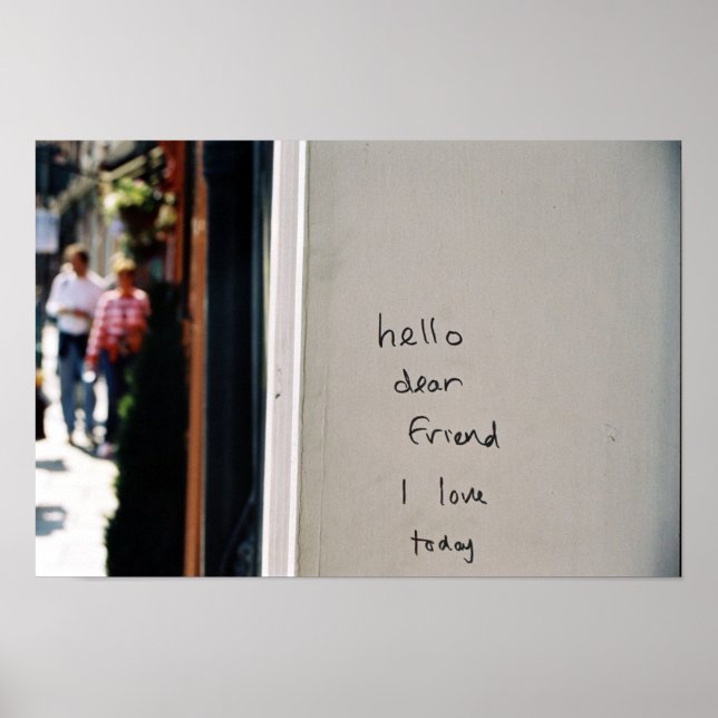Affiches Bonjour cher ami j'aime aujourd'hui (Devant)