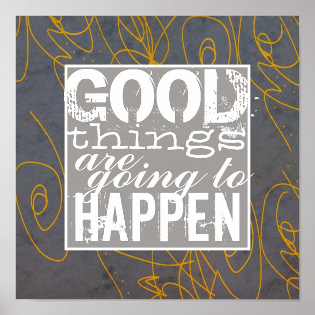 Affiches Bonnes choses Motivation positive Citation OEuvre  (Devant)