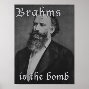 Affiches Brahms est la bombe