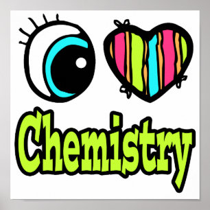 Affiches Bright Eye Heart I Love Chemistry