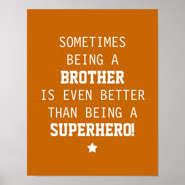 Affiches Brother Better than Superhero - Orange (Devant)