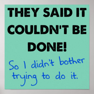 Affiches Ça ne pouvait pas être fait, donc je n'ai pas Drôl