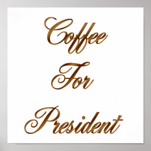 Affiches Café Pour Président