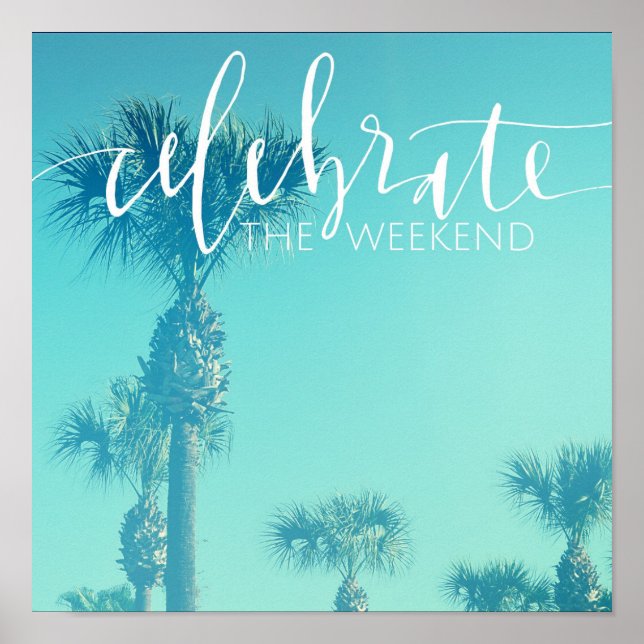 Affiches Celebrate The Weekend (Devant)