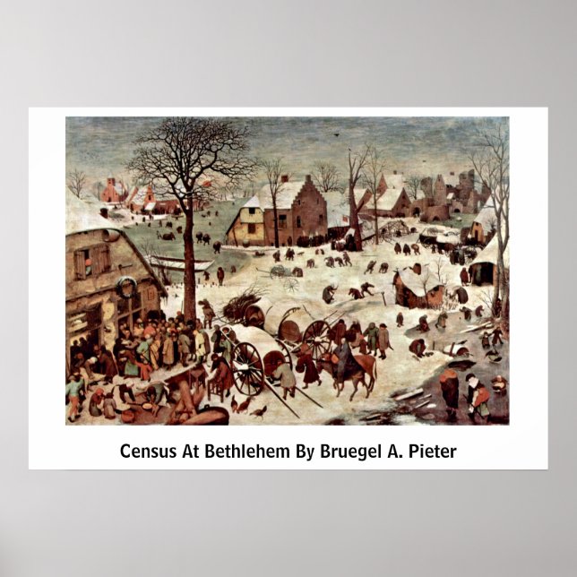 Affiches Census At Bethlehem By Bruegel A. Pieter (Devant)