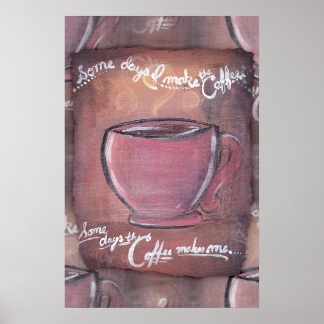 Affiches Certains jours, je fais le café... (Devant)