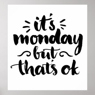 Affiches C'est lundi mais il est correct