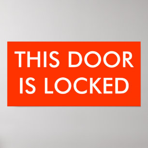 AFFICHES CETTE PORTE EST VERROUILLÉE