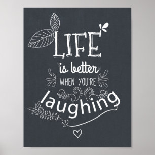 Affiches Chalkboard Life Laughing Quote Art Print