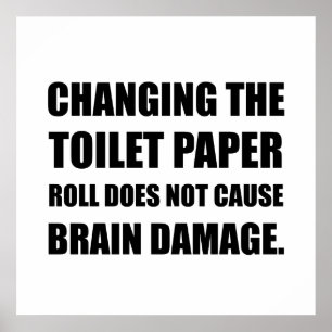 Affiches Changer Papier Toilette Roll Cerveau Dommages