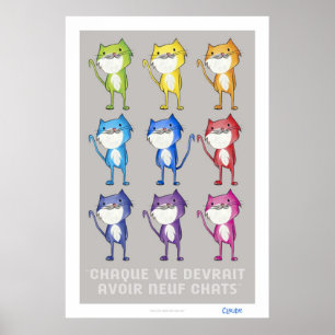 Affiches Chaque vie devrait avoir neuf chats