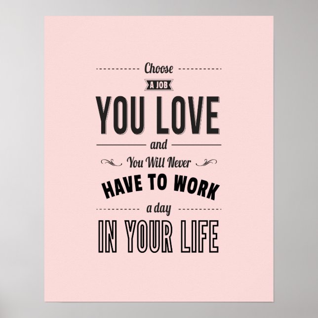 Affiches Choisissez le travail que vous aimez - Pink Inspir (Devant)