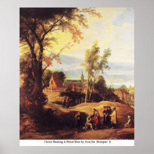 Affiches Christ Healing A Blind Man by Joos De Momper Ii