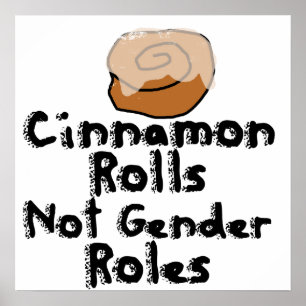 Affiches Cinnamon Rolls pas les rôles de genre