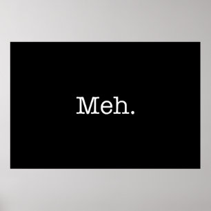 Affiches Citation d'argot de Meh - le cool cite le modèle