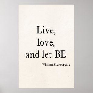 Affiches Citation de Shakespeare Live, Love and Let Be Cote
