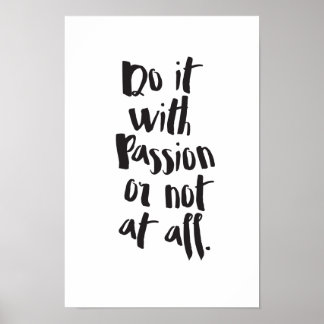 Affiches Citation "Faites-Le Avec Passion Ou Pas Du Tout"