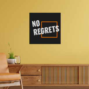 Affiches Citation graphique amusante "Pas de Regrets" Typog