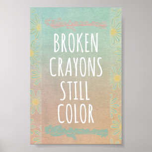 Affiches Citation Inspirationnelle : Crayons cassés Couleur