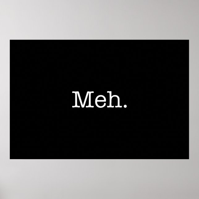 Affiches Citation Meh Slang - Citations Cool Modèle (Devant)
