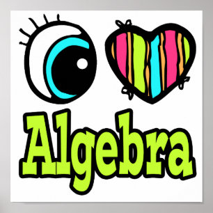 Affiches Coeur des yeux lumineux J'aime Algebra