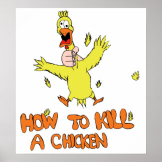 Affiches Comment tuer un poulet