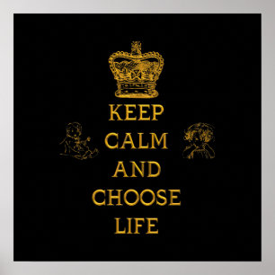 Affiches Conserver le calme et choisir la vie