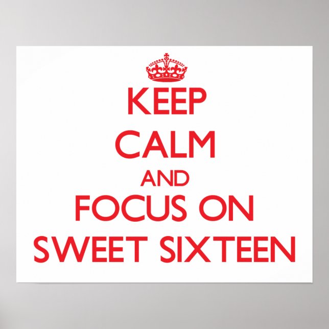 Affiches Conserver le calme et se concentrer sur le Sweet s (Devant)