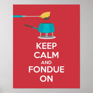 Affiches Conservez le calme et la fondue sur la copie