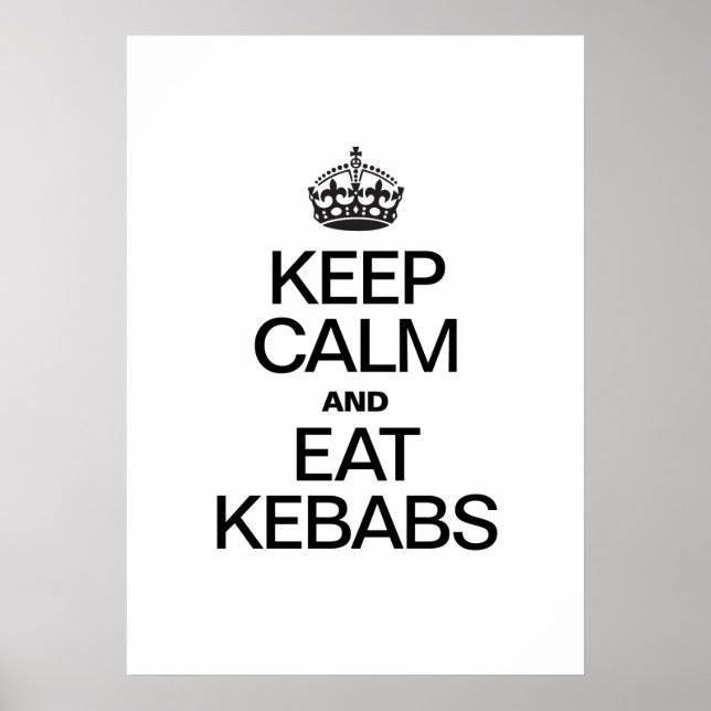 AFFICHES CONSERVEZ LE CALME ET MANGEZ DES KEBABS (Devant)