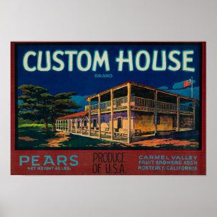 Affiches Custom House Pear Crate LabelMonterey, CA