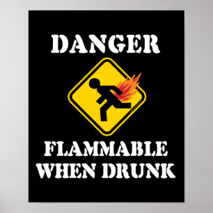 Affiches Danger Inflammable Quand on est Ivre - Humour de P