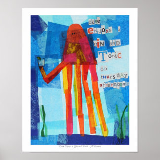 Affiches Dave est heureux d'avoir un Gin et un Tonic