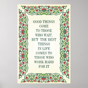 AFFICHES DE BONNES CHOSES VIENNENT À CEUX QUI ATTENDENT, MA