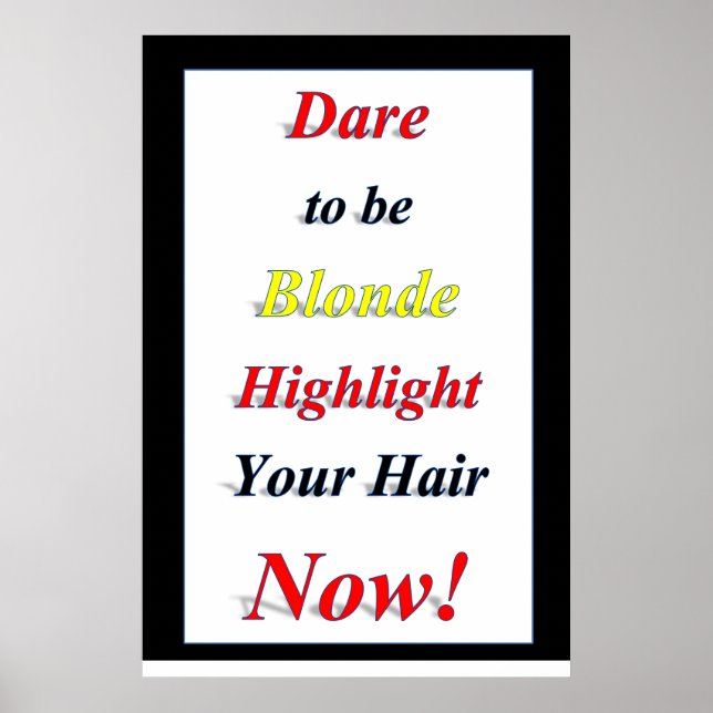 Affiches de salon de coiffure Dare to be Blonde (Devant)