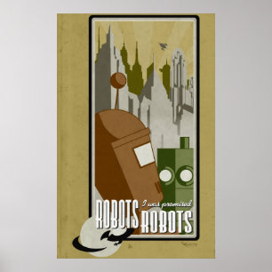 Affiches Des robots ! On m'a promis des robots !