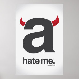 Affiches détestez-moi, helvetica