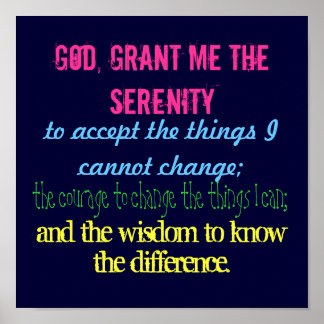 Affiches Dieu, donne-moi la sérénité, accepte la chose...