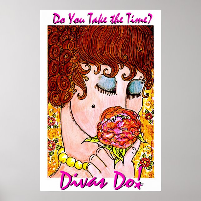 Affiches Do You Take The Time? Divas Do!tm  (Devant)