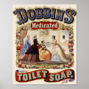 Affiches Dobbins Médicaments Toilettes Soap Publicité