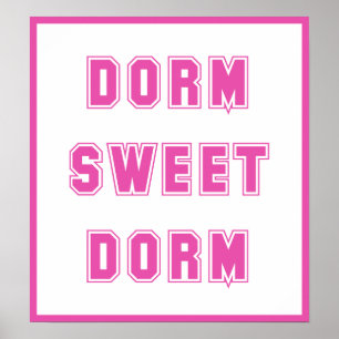 Affiches Dorm Sweet Dorm Hot Pink