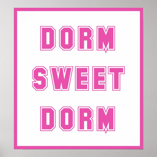 Affiches Dorm Sweet Dorm Hot Pink (Devant)