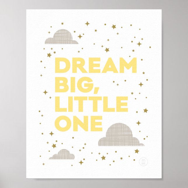 Affiches Dream Big, Little One Art Print en Jaune (Devant)