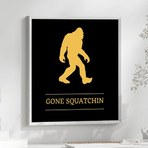 Affiches Drôle de Big Foot Parti en Squatchin Sasquatch