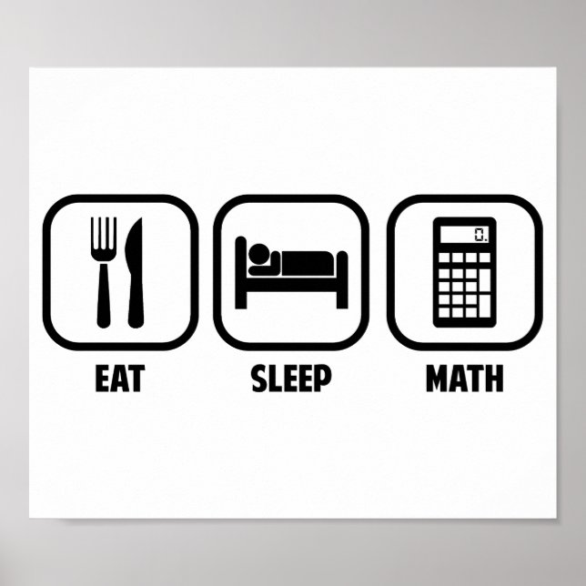 AFFICHES EAT, SLEEP, MATH (Devant)