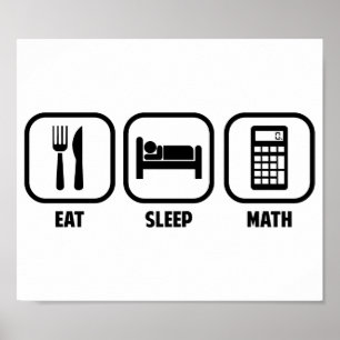 AFFICHES EAT, SLEEP, MATH