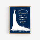 Affiches Elegant Mariage or Gown Fête des mariées Bienvenue<br><div class="desc">Panneau d'accueil de la douche nuptiale mariage / affiche pour la future mariée élégante dispose d'un design de robe mariage fluide,  texte personnalisé qui peut être personnalisé. Blanc doux / ivoire,  bleu marine foncé (peut être customisé),  et champagne or / teintes bronzées.</div>