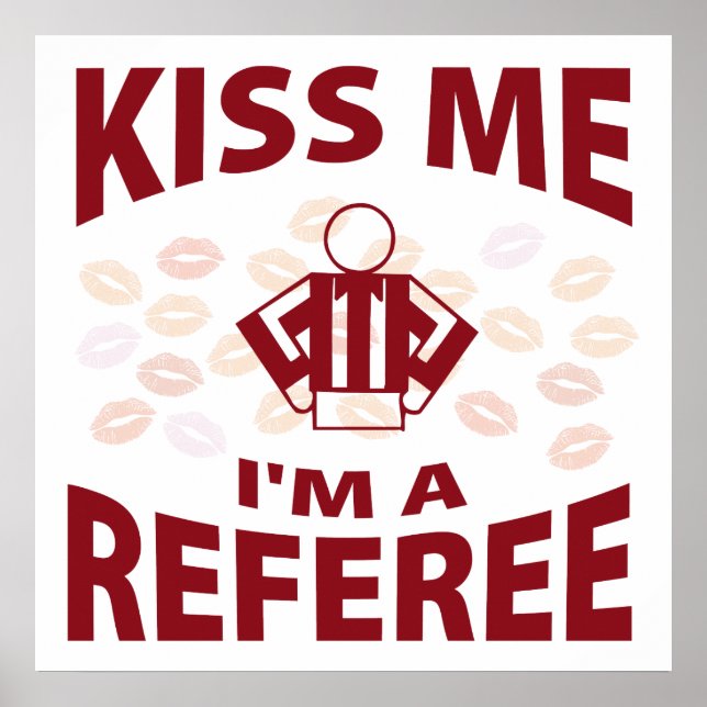 Affiches Embrasse-moi Je suis un arbitre (Devant)