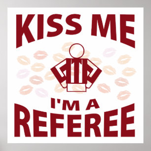 Affiches Embrassez-moi que je suis un arbitre