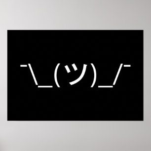 Affiches Émoticône Haussement d'épaules ¯\_(ツ)_/¯ Kaomoji J